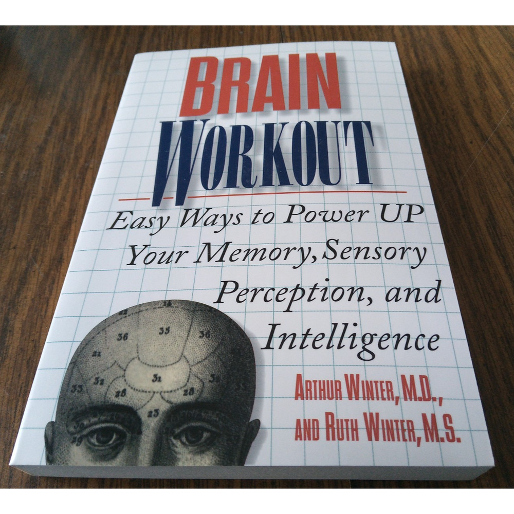 Brain Workout By Arthur Winter M.D. And Ruth Winter M.S. (1997 St Martin's)